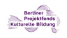 Berliner Projektfonds Kulturelle Bildung